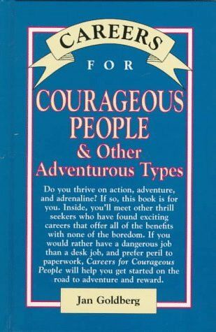 Careers for Courageous People & Other Adventurous Types (Vgm Careers for You Series)