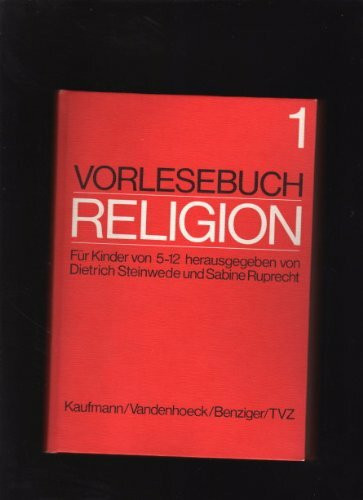 Vorlesebuch Religion. Für Kinder von 5-12 Jahren