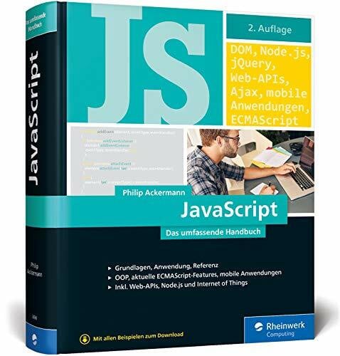 JavaScript: Das umfassende Handbuch. JavaScript lernen und verstehen. Inkl. objektorientierter und funktionaler Programmierung