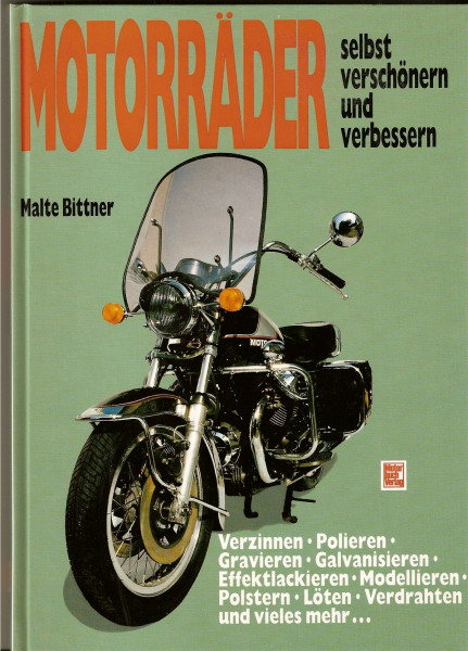 Motorräder - selbst verschönern und verbessern