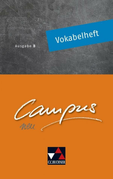 Campus B / Campus B Vokabelheft Ausgabe ab 2017: Gesamtkurs Latein (Campus B: Gesamtkurs Latein)