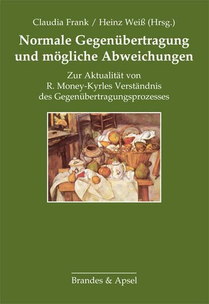 Normale Gegenübertragung und mögliche Abweichungen: Zur Aktualität von R. Money-Kyrles Verständnis des Gegenübertragungsprozesses