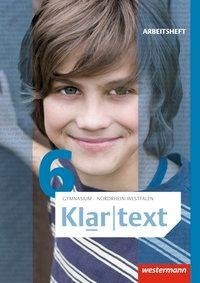 Klartext 6. Arbeitsheft. Gymnasien. Nordrhein-Westfalen