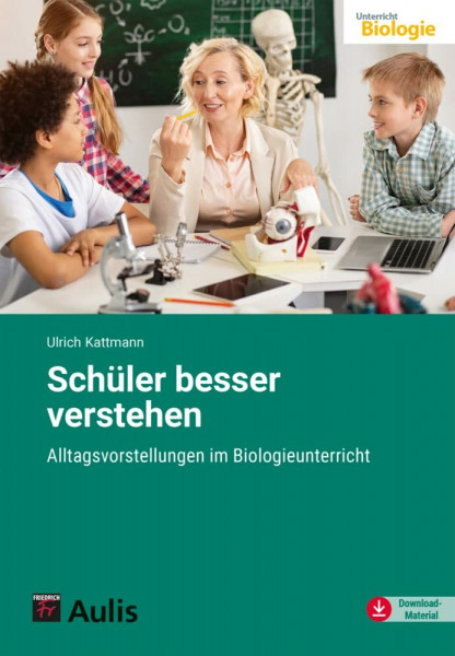 Schüler besser verstehen: Alltagsvorstellungen im Biologieunterricht