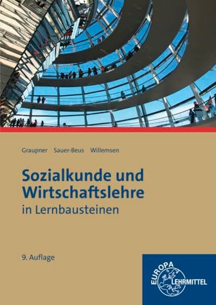 Sozialkunde und Wirtschaftslehre in Lernbausteinen Sozialkunde und Wirtschaftslehre in Lernbausteinen