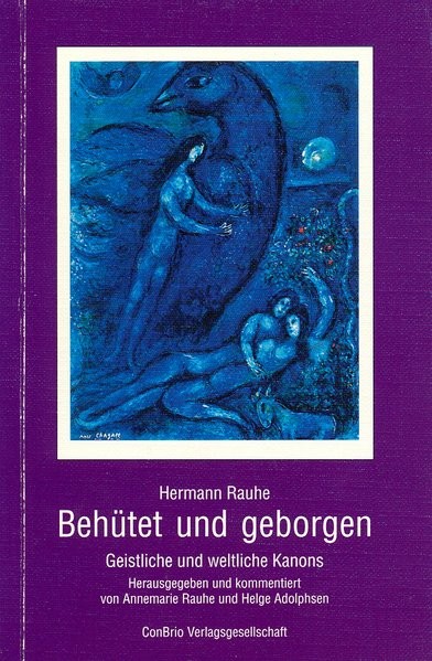 Behütet und geborgen: Geistliche und weltliche Kanons