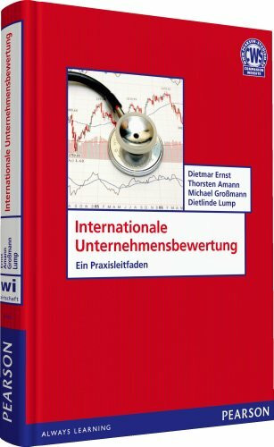 Internationale Unternehmensbewertung: Ein Praxisleitfaden (Pearson Studium - Economic BWL)