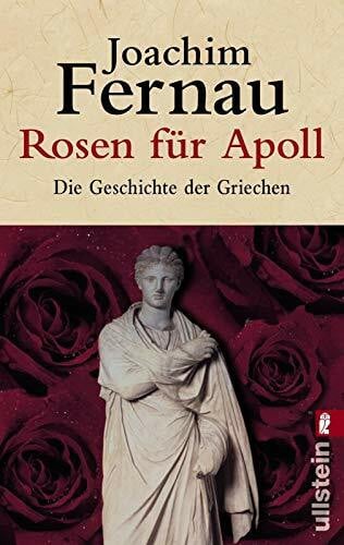Rosen für Apoll: Die Geschichte der Griechen (0)