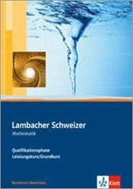 Lambacher Schweizer - Ausgabe Nordrhein-Westfalen - Neubearbeitung / Schülerbuch Qualifikationsphase