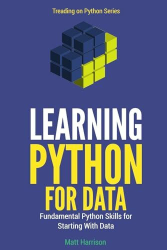 Learning Python for Data: Fundmental Python Skills for Starting with Data