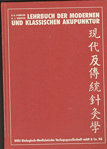 Lehrbuch der modernen und klassischen Akupunktur