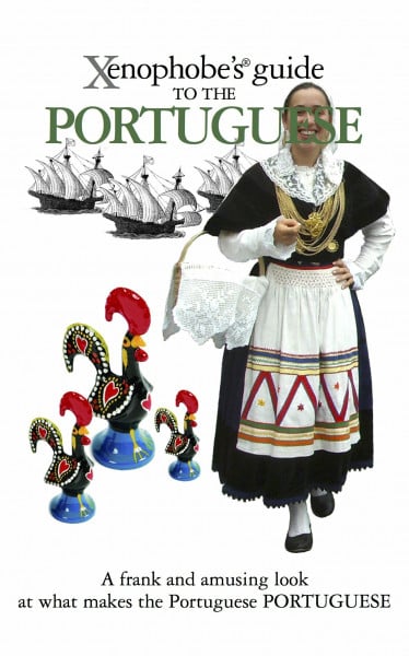 The Xenophobe's Guide to the Portuguese (Xenophobe's Guides)