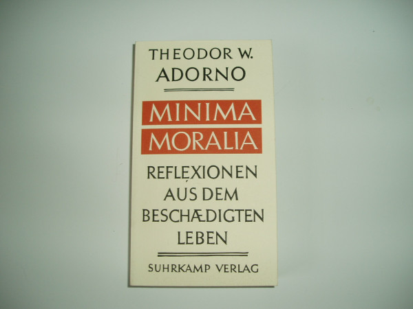 Minima Moralia: Reflexionen aus dem beschädigten Leben. Sonderausgabe