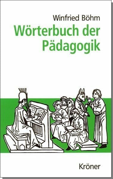 Wörterbuch der Pädagogik: Rund 2500 Stichwörter