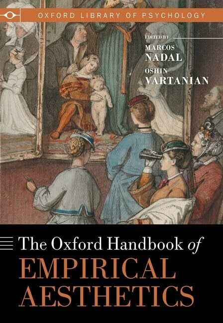 Oxford University Press The Oxford Handbook Of Empirical Aesthetics