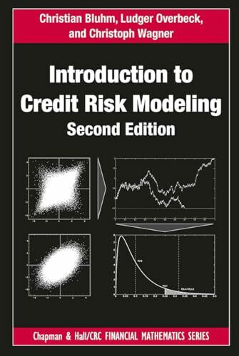 Introduction To Credit Risk Modeling (Chapman And Hall/Crc Financial Mathematics)