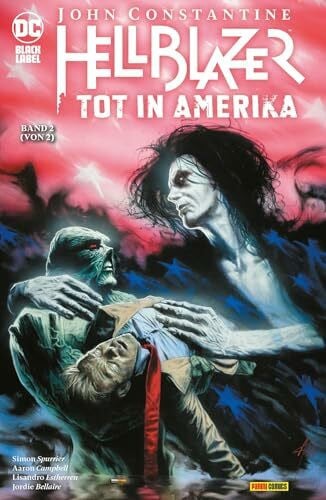 John Constantine: Hellblazer - Tot in Amerika: Bd. 2 (von 2)