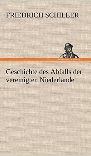 Geschichte des Abfalls der vereinigten Niederlande