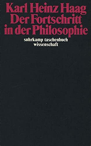 Der Fortschritt in der Philosophie (suhrkamp taschenbuch wissenschaft)
