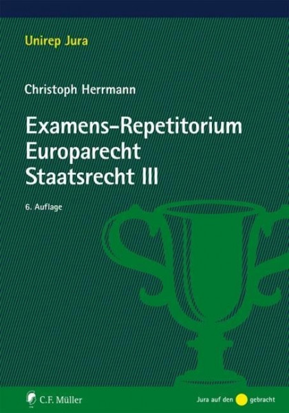 Examens-Repetitorium Europarecht. Staatsrecht III