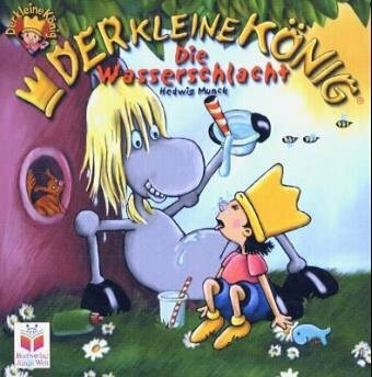 Der kleine König. Die Wasserschlacht