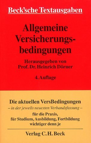 Allgemeine Versicherungsbedingungen (AVB): Textausgabe mit einer Einführung und einem ausführlichen Sachregister, Rechtsstand: 20020715 (Beck'sche Textausgaben)