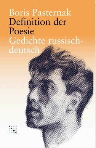 Definition der Poesie: Gedichte Russisch-Deutsch