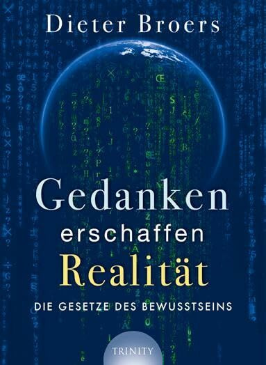 Gedanken erschaffen Realität: Die Gesetze des Bewusstseins (Lumira live)