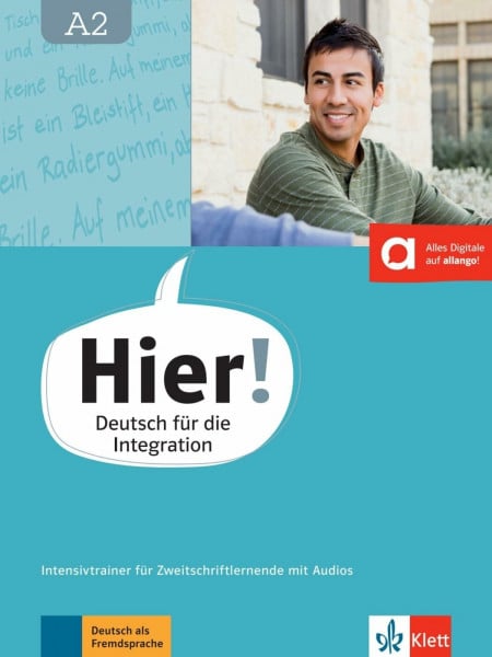 Hier! A2: Deutsch für die Integration. Intensivtrainer für Zweitschriftlernende mit Audios (Hier!: Deutsch für die Integration)