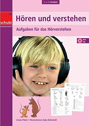 Hören und verstehen: 1. / 2. Schuljahr Aufgaben für das Hörverstehen (Hören und Verstehen: Zuhören - verstehen - umsetzen)