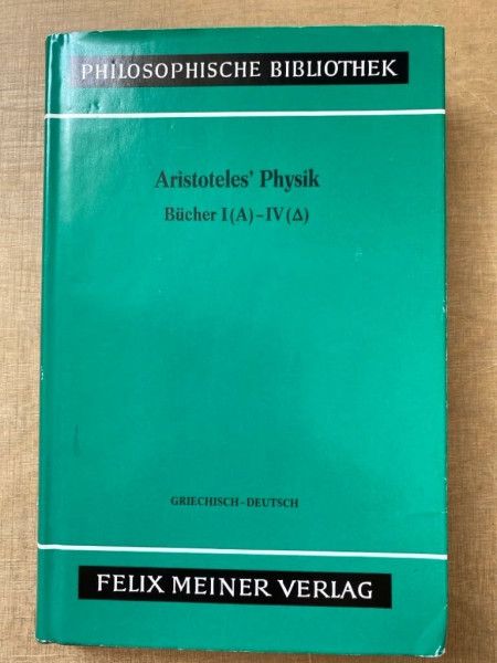 Philosophische Bibliothek Band 380: Aristoteles' Physik - Vorlesung über Natur - Erster Halbband: Bücher I-IV