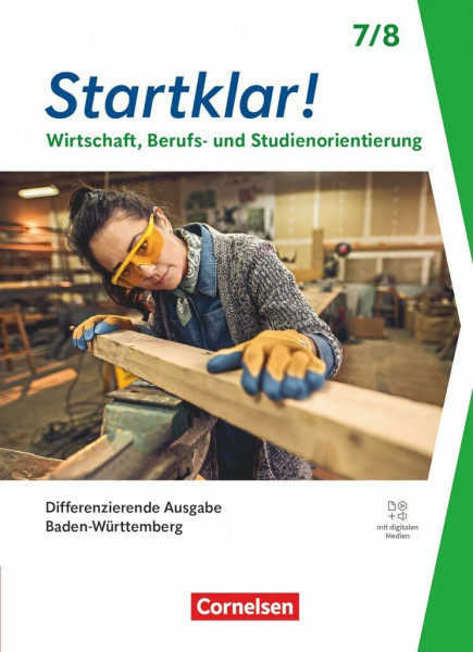 Startklar! - Wirtschaft/Berufs- und Studienorientierung - Differenzierende Ausgabe Baden-Württemberg ab 2026 - 7./8. Schuljahr: Schulbuch - Mit digitalen Medien