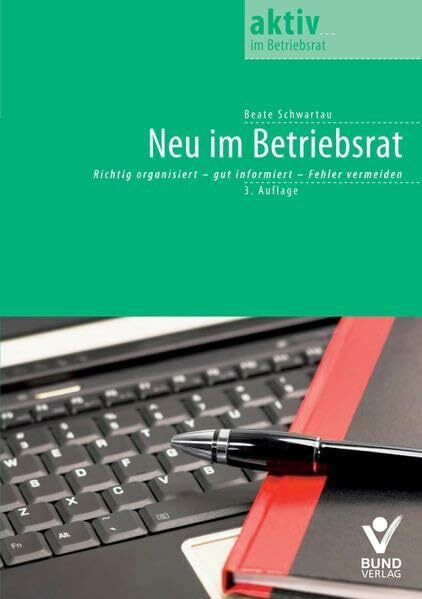 Neu im Betriebsrat (aktiv in der Interessenvertretung)