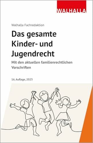 Das gesamte Kinder- und Jugendrecht: Mit den aktuellen familienrechtlichen Vorschriften