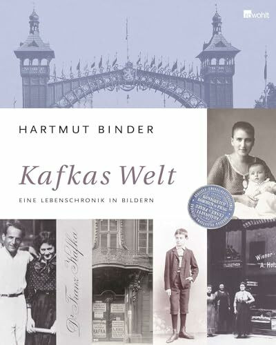 Kafkas Welt: Eine Lebenschronik in Bildern