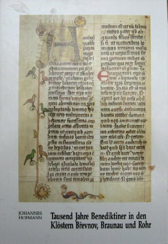 Tausend Jahre Benediktiner in den Klöstern Brevnov, Braunau und Rohr