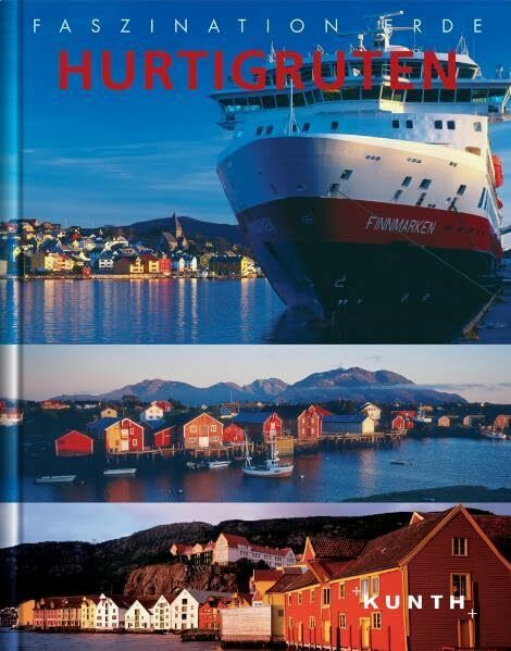 Hurtigruten (KUNTH Faszination Erde: Bildband)