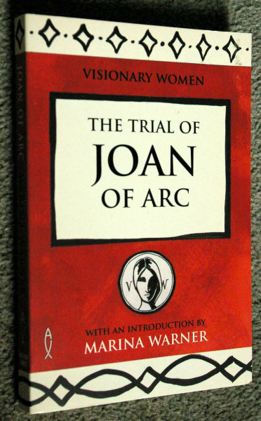 The Trial of Joan of Arc (Visionary Women)