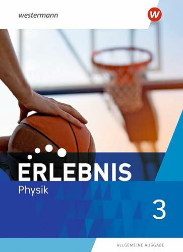 Erlebnis Physik - Allgemeine Ausgabe 2020: Schülerband 3