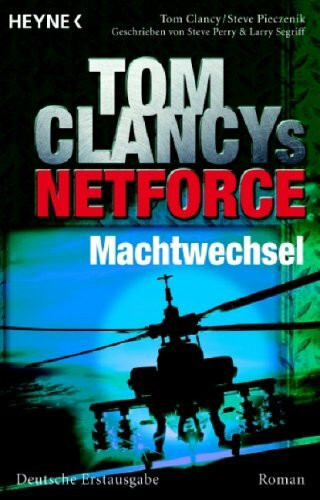 Machtwechsel - Net Force 7: Roman: Roman. Deutsche Erstausgabe