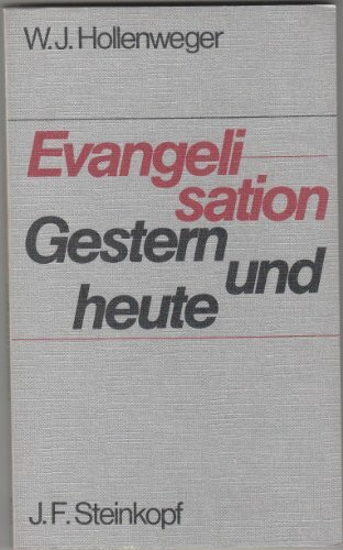 Evangelisation gestern und heute