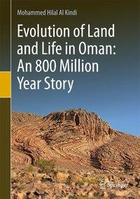 An 800 Million Year Story of Life and Land Evolution in Oman