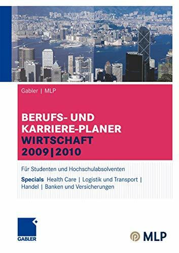 Gabler | MLP Berufs- und Karriere-Planer Wirtschaft 2009 | 2010: Für Studenten und Hochschulabsolventen (MLP Wirtschaft Karriereplaner)