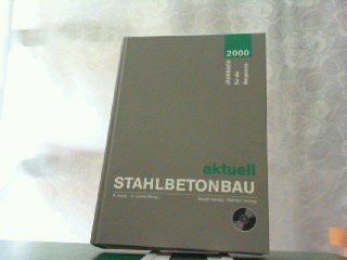 Stahlbetonbau aktuell 2000. Jahrbuch für die Baupraxis
