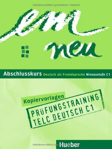 em neu. Ausgabe in drei Bänden. Deutsch als Fremdsprache / em neu Abschlusskurs: .Deutsch als Fremdsprache / Prüfungstraining telc Deutsch C1, Buch und Audio-CD