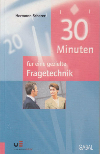 30 Minuten für eine gezielte Fragetechnik
