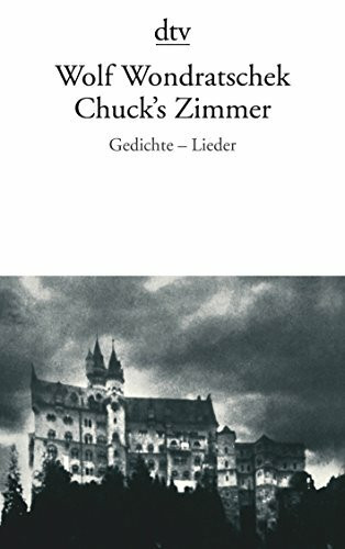 Chuck's Zimmer: Gedichte - Lieder