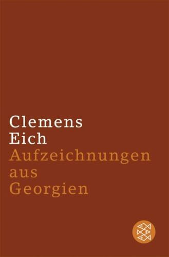 Aufzeichnungen aus Georgien: Nachwort v. Ulrich Greiner