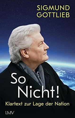 So nicht!: Klartext zur Lage der Nation