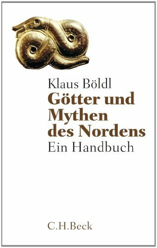 Götter und Mythen des Nordens: Ein Handbuch (Beck'sche Reihe)